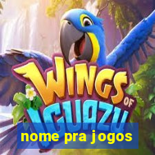 nome pra jogos